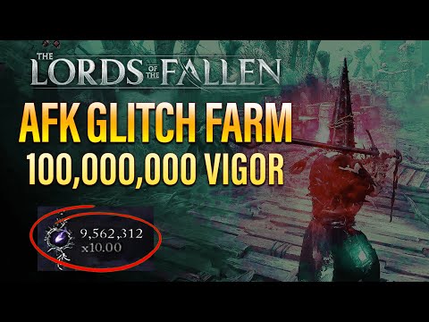 600K Vigor Early Game Guide – AFK Vigor Farm for New Players (Lords of the Fallen)
