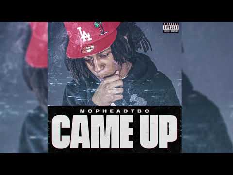 MOPHEAD TBC - Came Up (Official Audio)
