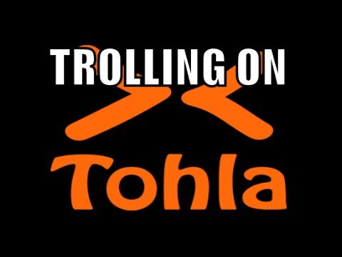 Trolling On Tohla