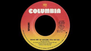 WHAM! ~ Wake Me Up Before You Go Go 1984 Disco Purrfection Version