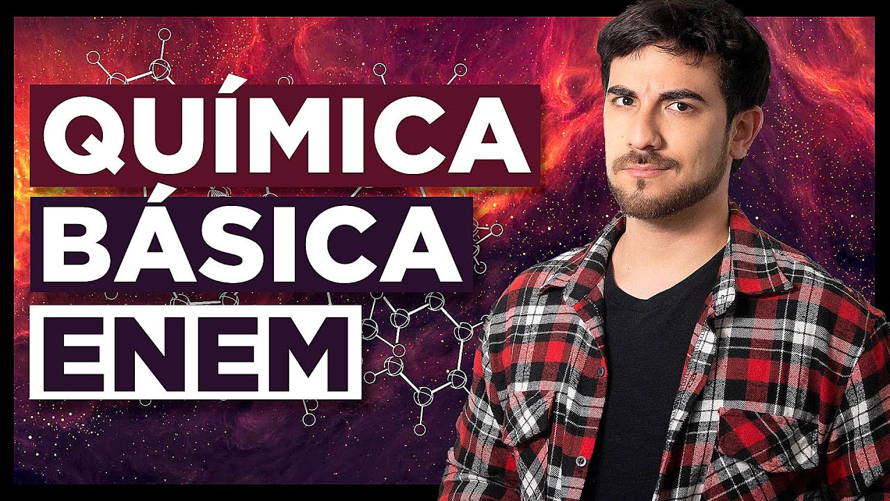 🧪🧑‍🔬 QUÍMICA BÁSICA ENEM 2025!! Revisão DO ZERO! Química MESTRES DO ENEM 2025