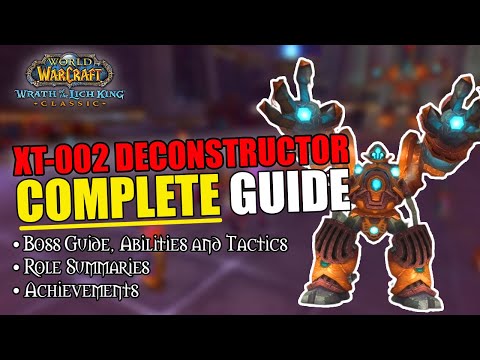 XT-002 Deconstructor Ulduar Boss Guide and Achievements WOTLK Classic