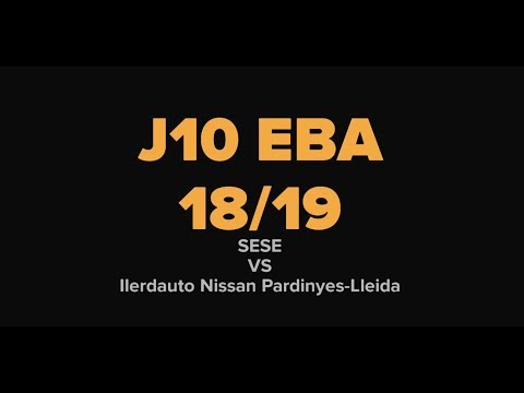 Liga EBA J10 SESE-Ilerdauto Nissan Pardinyes Lleida