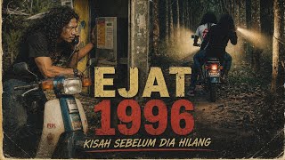 Download lagu Ejat 1996: Jejak Yang Tertinggal  mp3