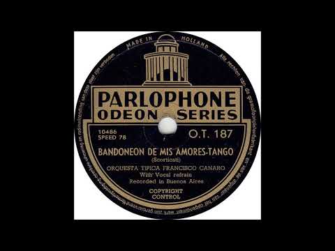 Orquesta Tipica Francisco Canaro - Bandoneon De Mis Amores(1940)
