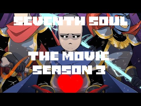 Seventh Soul The Movie - FULL S3【 Undertale Comic Dub 】