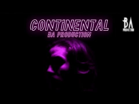 CONTINENTAL - (Short Film) - B.A Production
