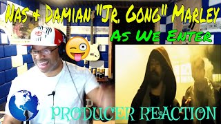Nas &amp; Damian &quot;Jr. Gong&quot; Marley - As We Enter (Official Video) - Producer Reaction