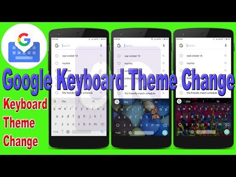 Google Keyboard Theme Change on Xiaomi Redmi Note 5 Pro , Xiaomi Mi A1