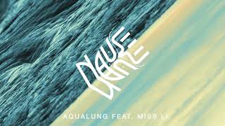 Nause - Aqualung (feat Miss Li) - Audio Video