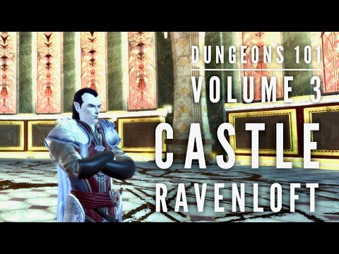 Neverwinter - Dungeons 101:  Volume 3 Castle Ravenloft