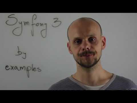 Learn Symfony 3 framework by practical examples - learn Symfony