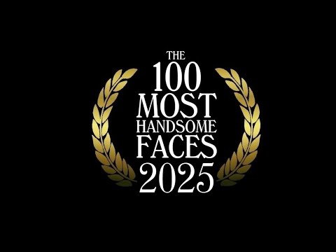 The 100 Most Handsome Faces of 2025