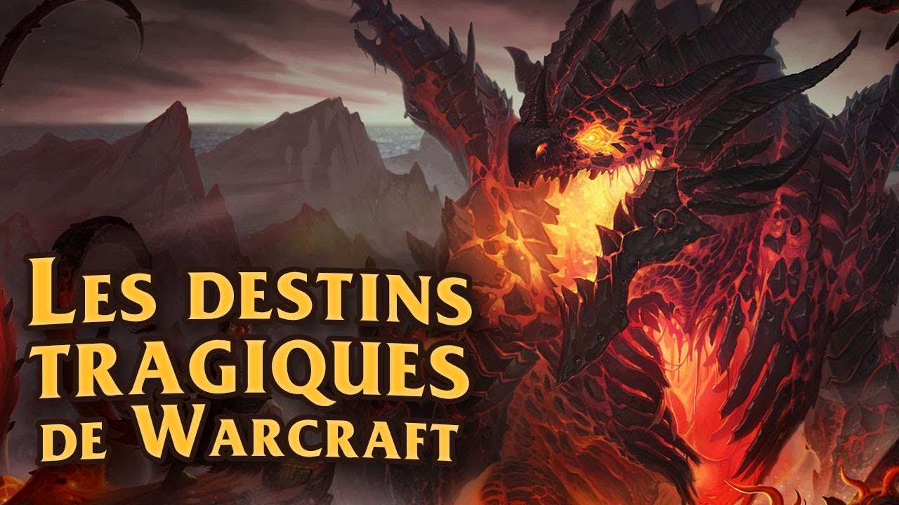 Les destins tragiques de Warcraft