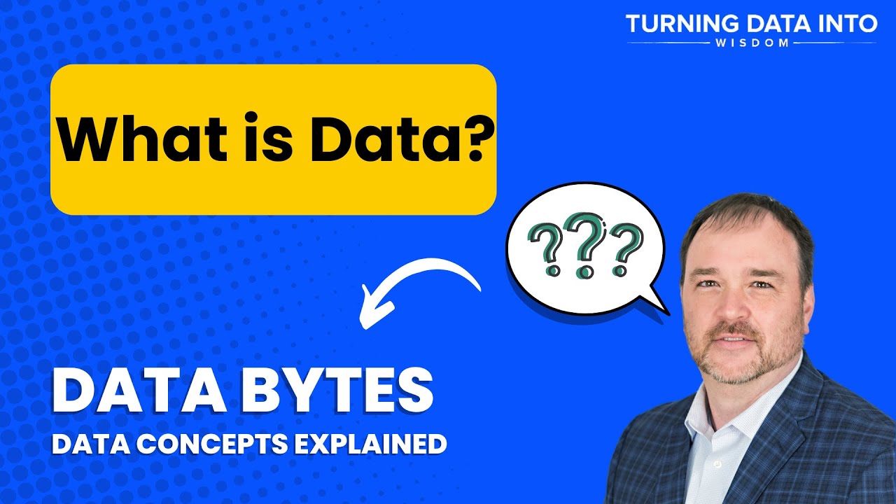 What is Data? | Data Bytes Series
