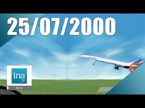 8 p.m., July 25, 2000 - The Concorde crash | INA Archive