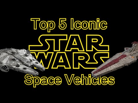 Top 5 Iconic Star Wars Space Vehicles (The movies) Video