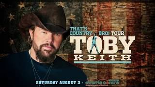 Toby Keith - That&#39;s Country Bro Tour - Dawson Creek