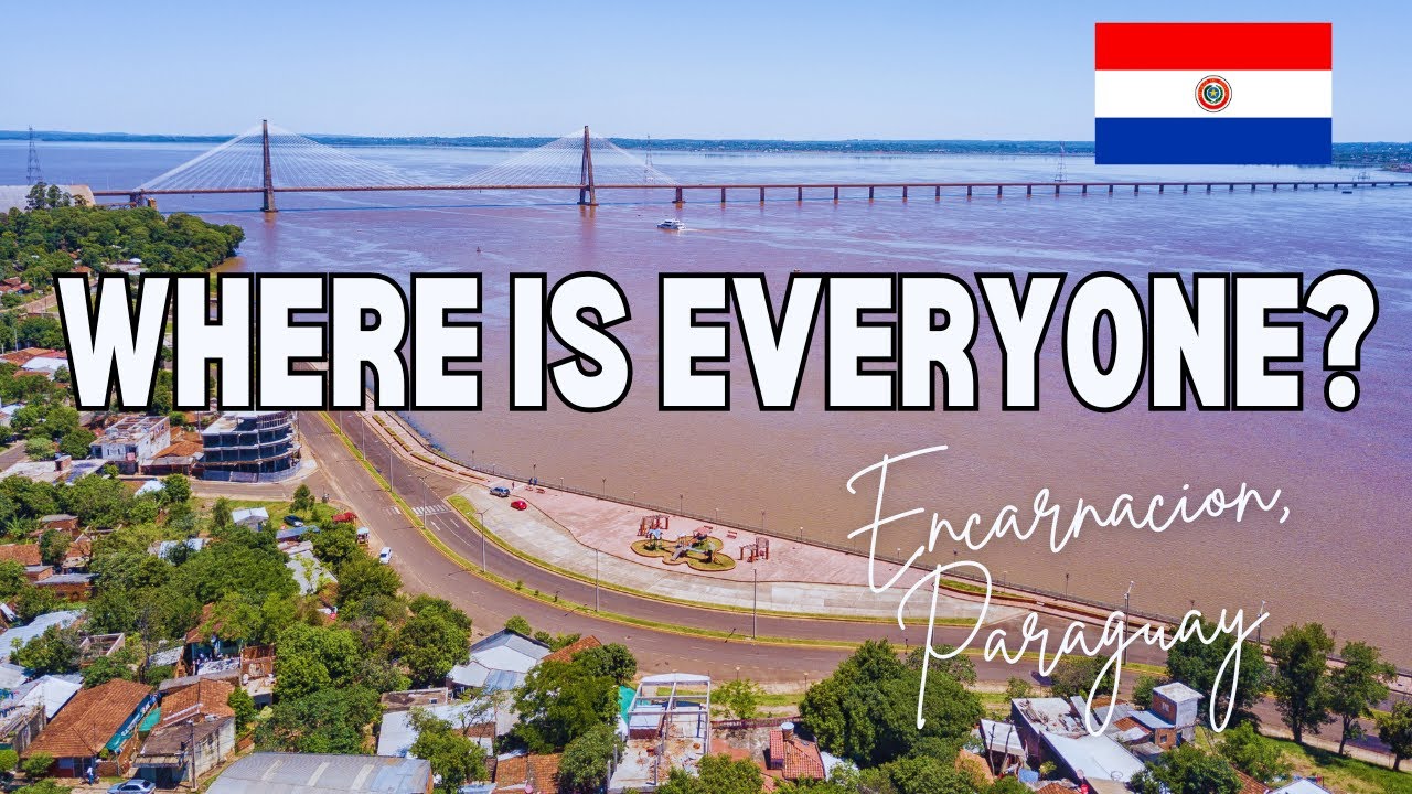 Why People Don't Visit Encarnación, Paraguay