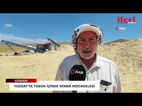Yozgat’ta tozun içinde ekmek mücadelesi | İleri Gazetesi