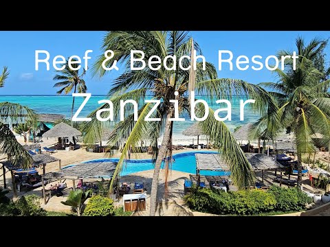 🇹🇿 Reef & Beach Resort, Zanzibar