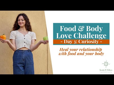 Day 3 | Food & Body Love Challenge