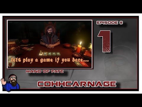CohhCarnage Plays Hand of Fate - Episode 1