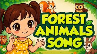 Forest Animals Song for Kids | Bear Deer Fox Owl Rabbit