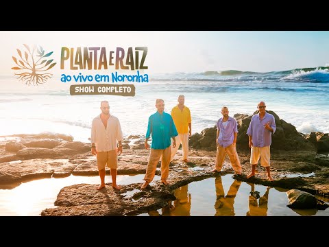 Planta e Raiz Ao Vivo em Noronha - Show Completo