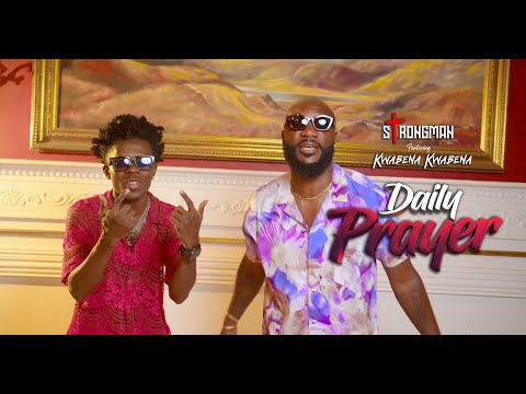 Strongman - Daily Prayer ft. Kwabena Kwabena (Official Video)