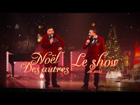 NOËL DES AUTRES - Show complet de 2024