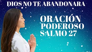 ?? ¡LIBERA EL PODER DEL SALMO 27! La oración de la mañana para CONQUISTAR tu día. ??