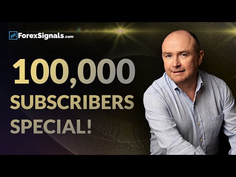 100,000 Subscribers SPECIAL! Forex Channel Highlights