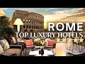 TOP 10 Best Luxury Hotels In ROME ITALY 5 Star Hotels 2021