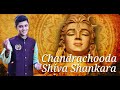 Chandrachooda Shiva Shankara Rahul Vellal Shri Datta Purandaradasa Maha Shivaratri Special