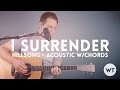 I Surrender - Hillsong - acoustic with chords 