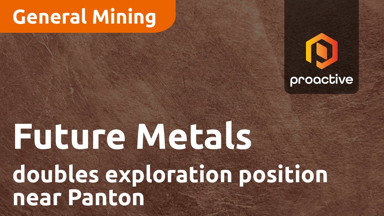 Future Metals doubles exploration position near Panton