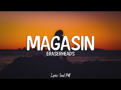 Magasin - Eraserheads (Lyrics)