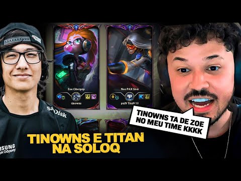 TINOWNS e TITAN CAIRAM NO MESMO TIME DA SOLOQ!