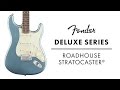 Fender Deluxe Roadhouse Strat Video #1