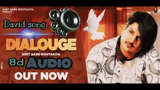 Dialogue  (8D AUDIO) Amit Saini Rohtakiya  Latest New  Haryanvi Songs Haryanvi 2020