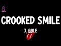 J. Cole - Crooked Smile (feat. TLC) (lyrics)
