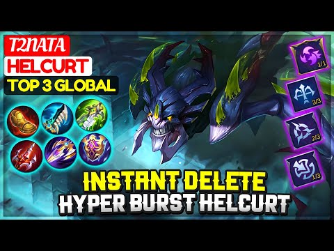 Instant Delete Hyper Burst Helcurt [ Top 3 Global Helcurt ] T2nata - Mobile Legends