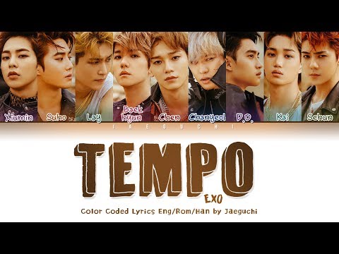 EXO (엑소) - TEMPO (템포) LYRICS (Color Coded Lyrics Eng/Rom/Han/가사)