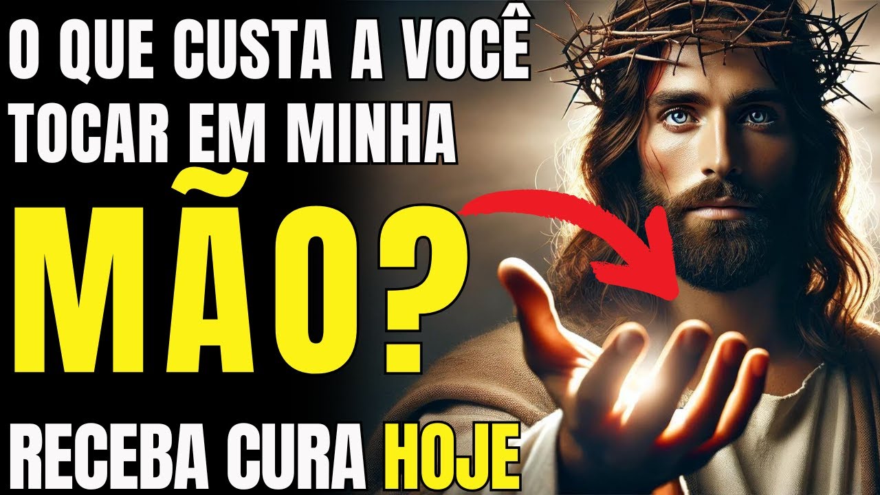 DEUS DIZ: O QUE CUSTA A VOCÊ TOCAR EM MINHA MÃO HOJE?