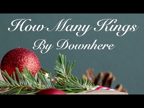 How Many Kings - Downhere