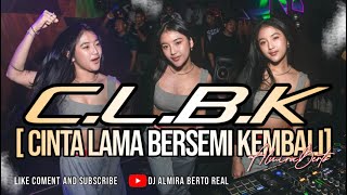 Download lagu FUNKOT - C.L.B.K [CINTA LAMA BERSEMI KEMBALI ] 2025 BY DJ ALMIRA BERTO mp3