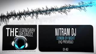 Nitram DJ - Demon By Night [HQ + HD PREVIEW]