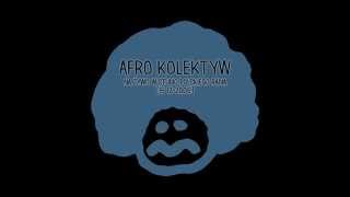 Music video thumbnail preview for Afro Kolektyw / 09. \ by Afro Kolektyw