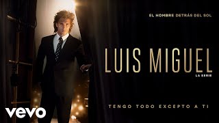 Diego Boneta - Tengo Todo Excepto a Ti (Luis Miguel La Serie - Audio)